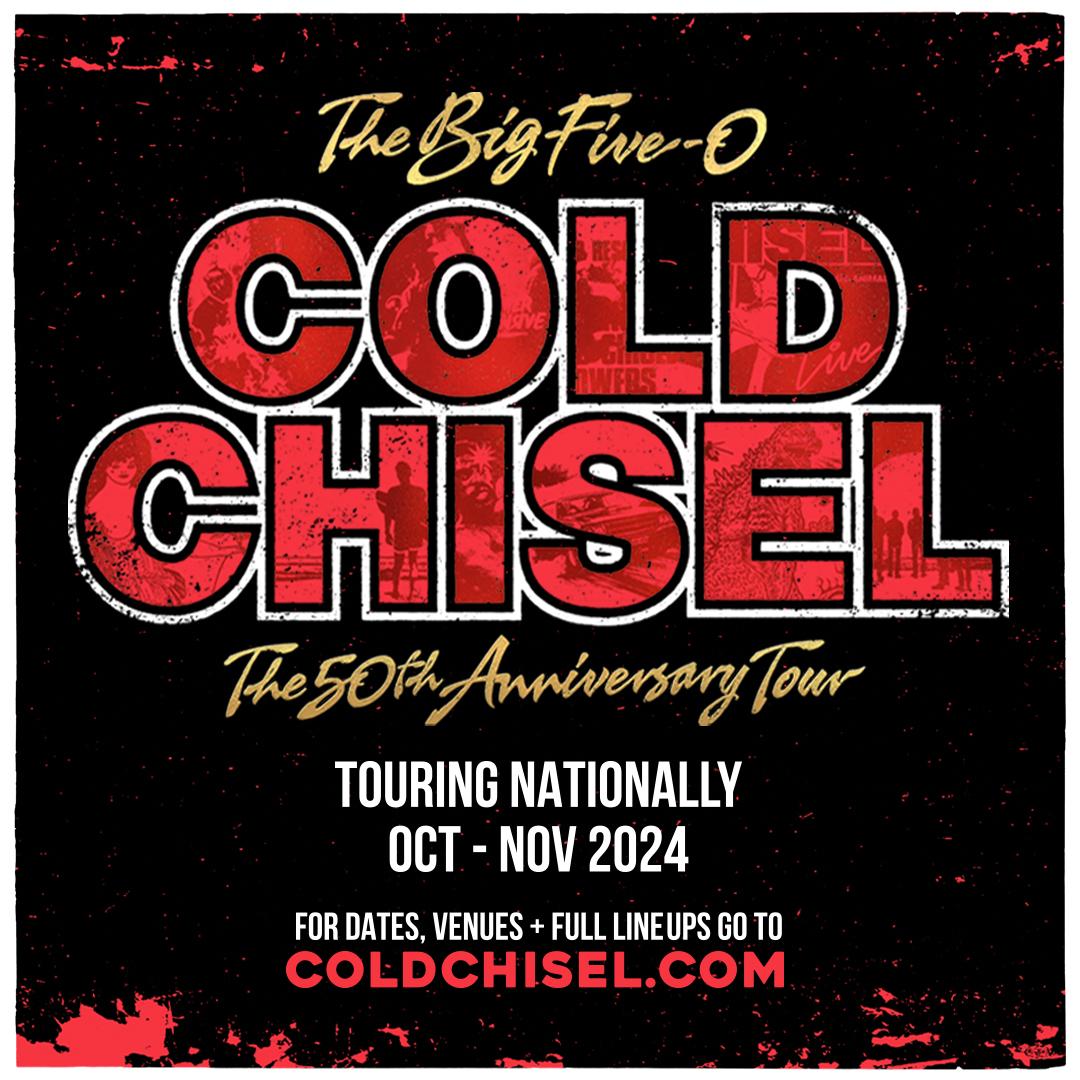 COLD CHISEL announce 50th Anniversary Tour – “The Big Five-0” (NEW SHOWS JUST ADDED!)
